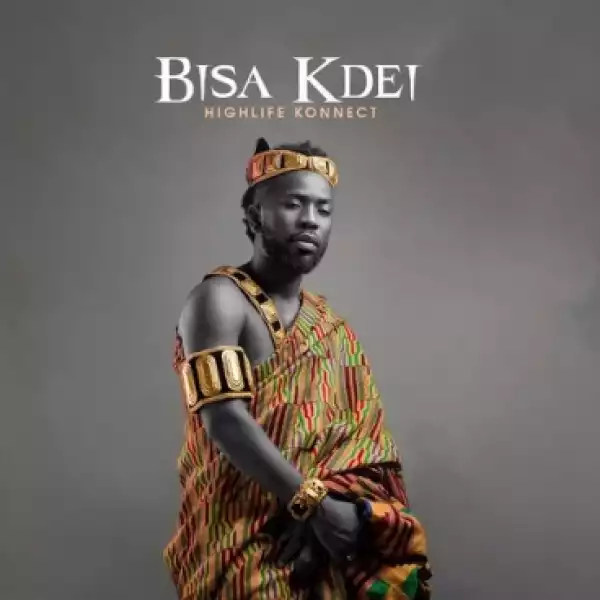 Bisa Kdei - Bie Wueni (feat. Kumi Guitar & Akwaboah)